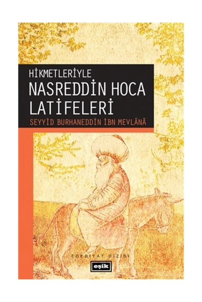Hikmetleriyle Nasreddin Hoca Latifeleri | Seyyid Burhaneddin İbn Mevlana