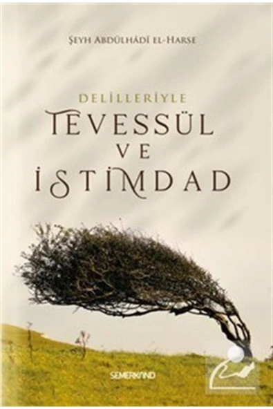 Delilleriyle Tevessül ve İstimdad | Şeyh Abdülhadi El-Harse ürün görseli 1