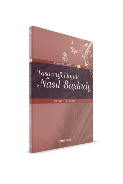 Tasavvufi Hayat Nasıl Başladı | Mehmet Ildırar
