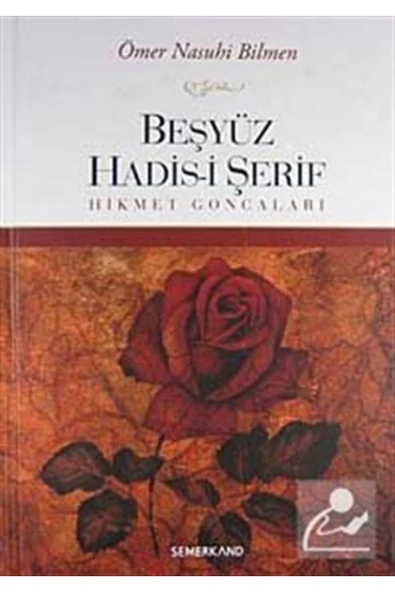 Beşyüz Hadisi Şerif | Ömer Nasuhi Bilmen