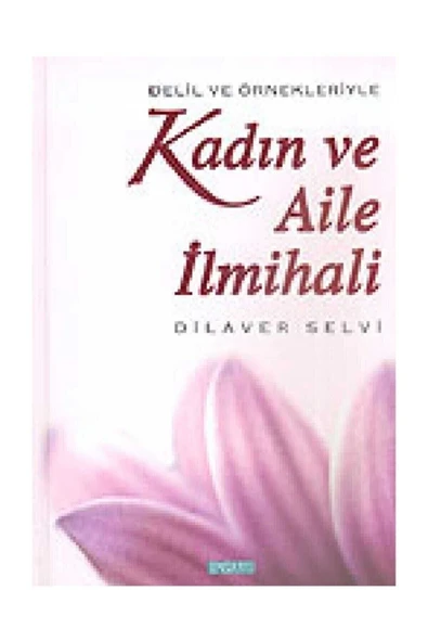 Kadın ve Aile İlmihali | Dilaver Selvi ürün görseli 1