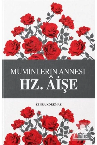 Müminlerin Annesi Hz. Aişe | Zehra Korkmaz ürün görseli 1