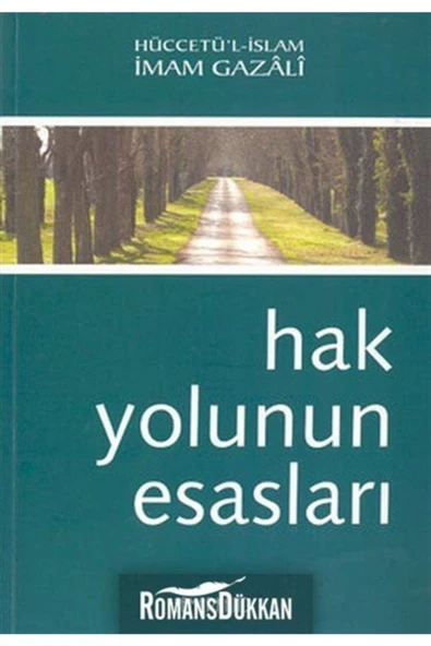 Hak Yolunun Esasları | İmam Gazali