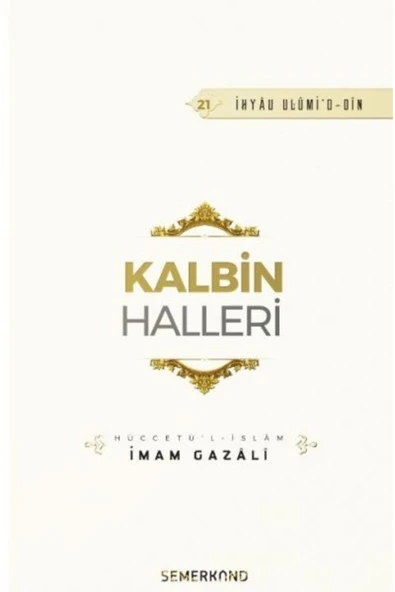 Kalbin Halleri | İhya-u Ulumiddin | İmam Gazali ürün görseli 1