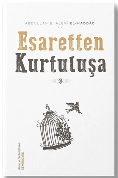 Esaretten Kurtuluşa | Abdullah B.Alevi El-Haddad - Resim 2