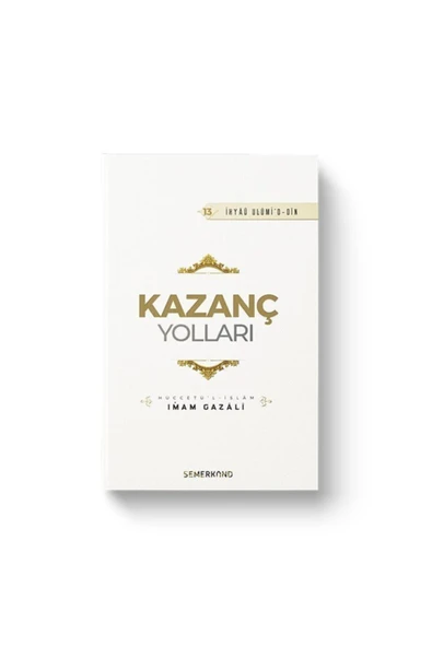 Kazanç Yolları | İhya-u Ulumiddin | İmam Gazali ürün görseli 1