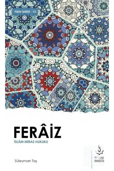 Feraiz – İslam Mirası Hukuku |  Dr. Süleyman Taş