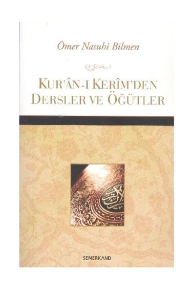 Kuranı Kerimden Dersler ve Öğütler | Ömer Nasuhi Bilmen
