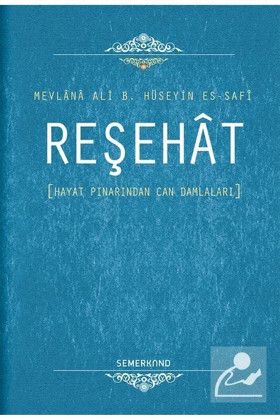 Reşehat | Mevlana Ali B. Hüseyin Es-Safi