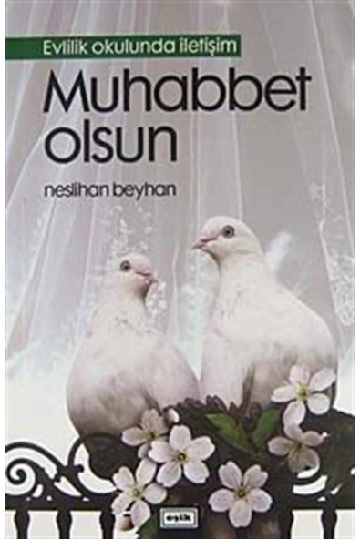 Muhabbet Olsun - Evlilik Okulunda İletişim | Neslihan Beyhan