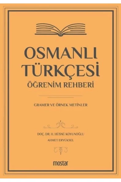 Osmanlı Türkçesi Öğrenim Rehberi | Gramer ve Örnek Metinler