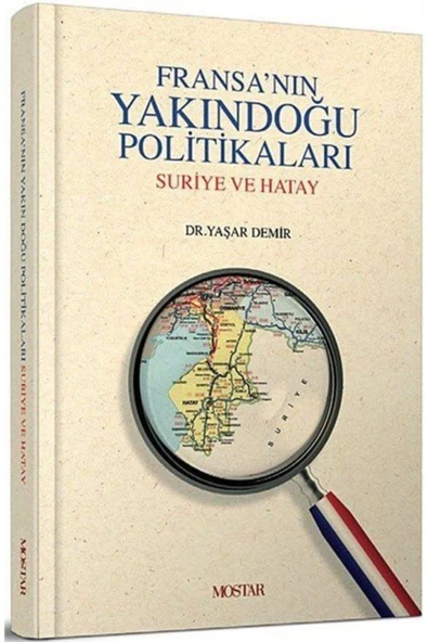 Fransanın Yakındoğu Politikaları | Yaşar Demir