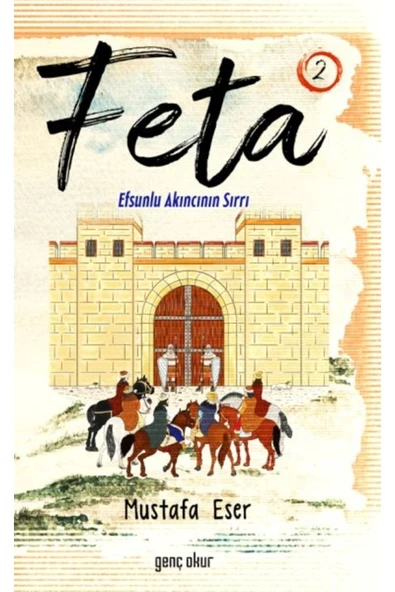 Feta 2 | Efsunlu Akıncının Sırrı | Mustafa Eser