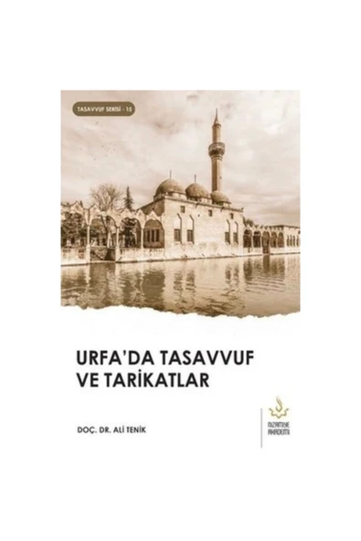 Urfada Tasavvuf Ve Tarikatlar | Doç. Dr. Ali Tenik ürün görseli 1