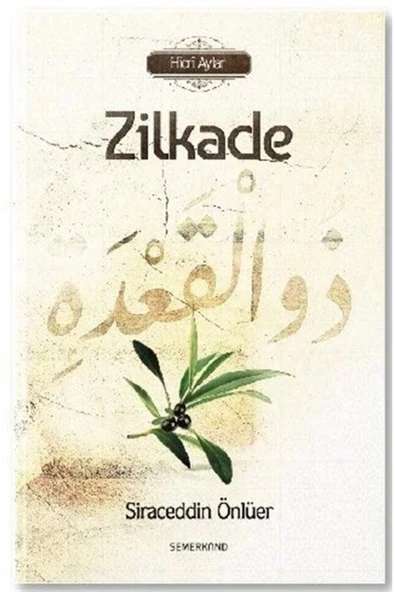 Zilkade | Siraceddin Önlüer