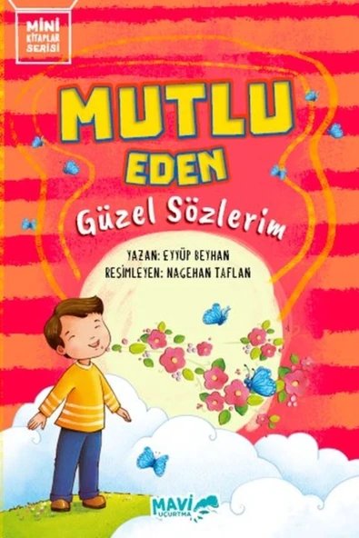 Mutlu Eden Güzel Sözlerim | Eyyüp Beyhan