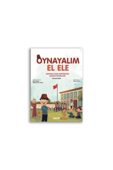 Osmanlıdan Günümüze Çocuk Oyunları | Ahmed Edib