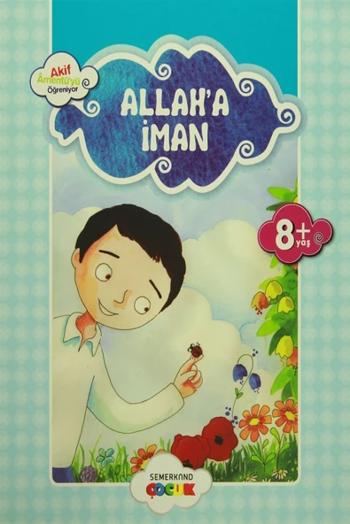Küçük Akif Amentüyü Öğreniyor Allaha İman | Ahmet Efe ürün görseli 1