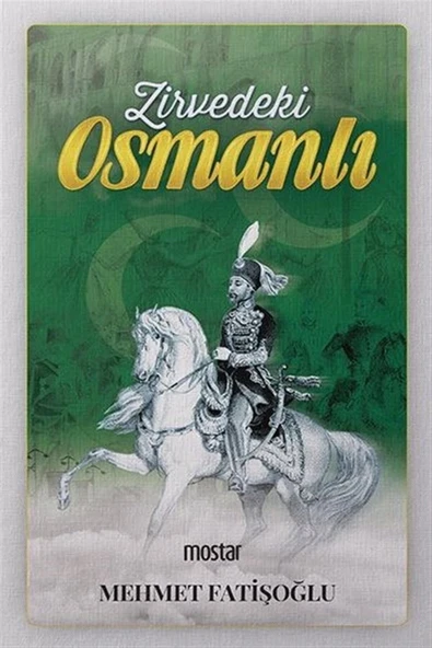 Zirvedeki Osmanlı | Mehmet Fatişoğlu