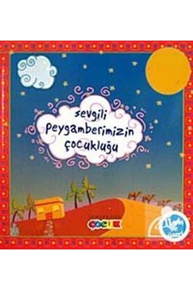 Sevgili Peygamberimiz'in Çocukluğu | Hüseyin Okur | Ciltli