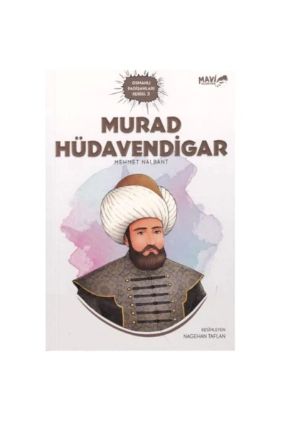 Murad Hüdavendigar | Mehmet Nalbant