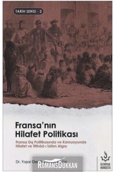 Fransanın Hilafet Politikası | Yaşar Demir ürün görseli 1