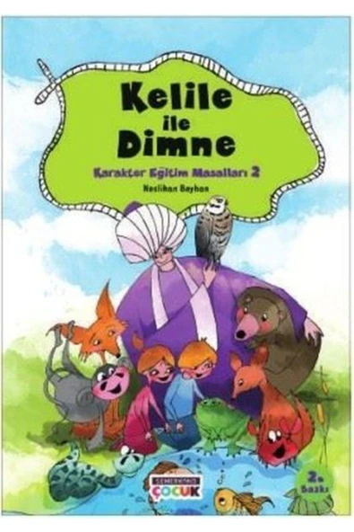 Kelile ve Dimneden Karakter Eğitimi Masalları 2 | Neslihan Beyhan