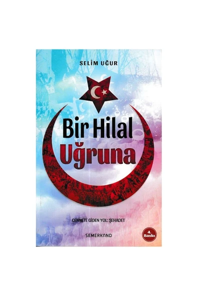 Bir Hilal Uğruna | Selim Uğur