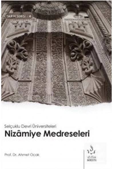 Nizamiye Medreseleri | Ahmet Ocak