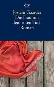 Die frau mit dem roten tuch - Jostein Gaarder