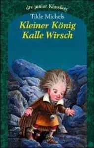 Kleiner König Kalle Wirsch - Tilde Michels