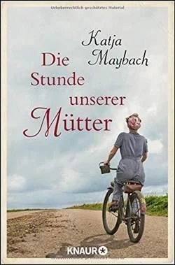 Die Stunde Unserer Mütter - Katja Maybach - 1