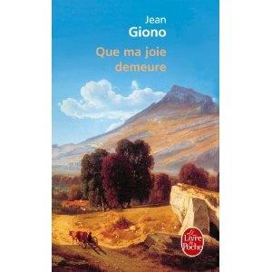 Que ma joie demeure - Jean Giono - 2