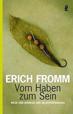 Vom Haben Zum Sein - Erich Fromm