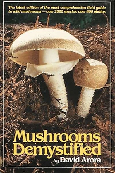 Mushrooms Demystified - David Arora - 1