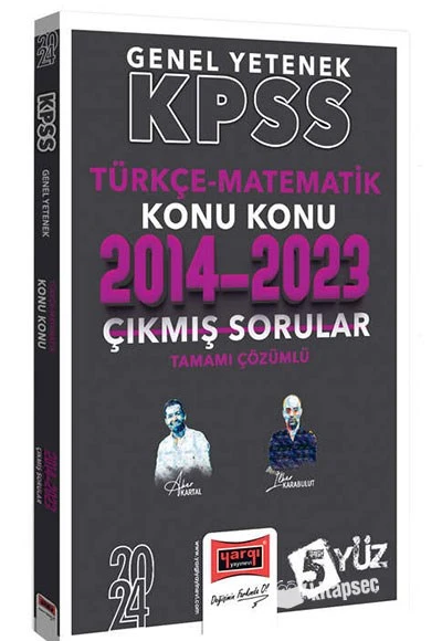 2024 KPSS 5Yüz Genel Yetenek (Türkçe-Matematik)Çözümlü Son 10 Yıl Konu  Çıkmış Sr (2014-2023) Yargı