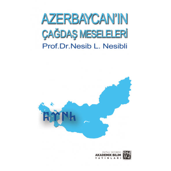 Azerbaycan'ın Çağdaş Meseleleri - Nesib L. Nesibli