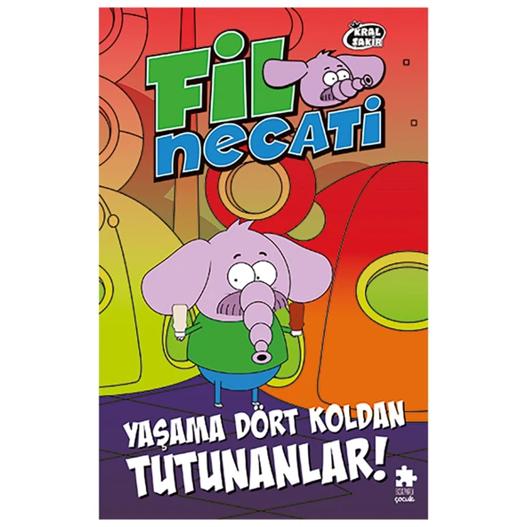 Fil Necati 5 - Yaşama Dört Koldan Tutunanlar!