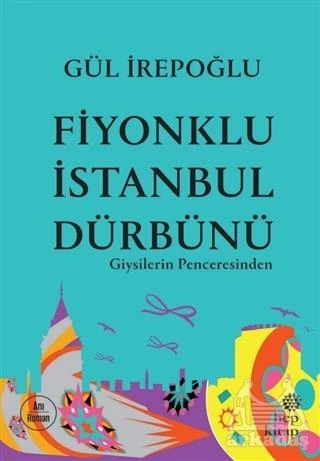 Fiyonklu İstanbul Dürbünü - Gül İrepoğlu