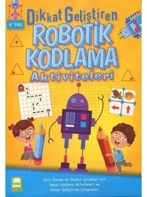 DİKKAT GELİŞTİREN ROBOTİK KODLAMA AKTİVİTELERİ 6+YAŞ  EMA ÇOCUK ürün görseli