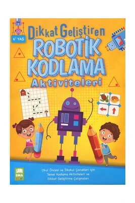 DİKKAT GELİŞTİREN ROBOTİK KODLAMA AKTİVİTELERİ 6+YAŞ  EMA ÇOCUK