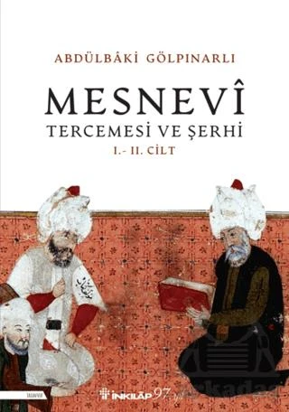 Mesnevi Tercümesi Ve Şerhi I - II. Cilt - Abdülbaki Gölpınarlı