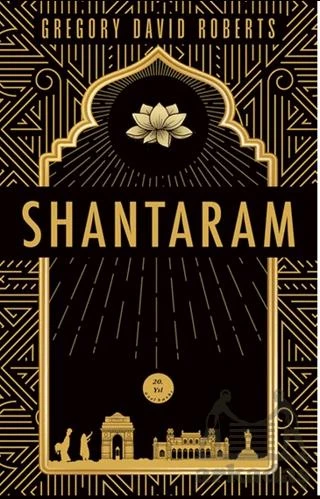 Tanrı’Nın Huzur Bahşettiği Shantaram - Gregory David Roberts