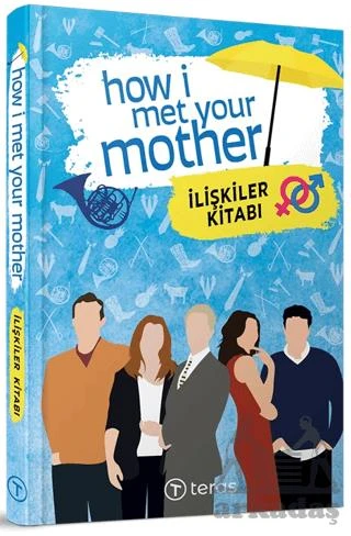 How I Met Your Mother: İlişkiler Kitabı - Kolektif