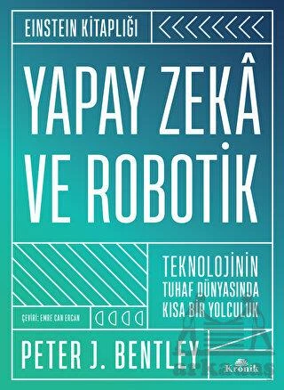 Yapay Zekâ Ve Robotik (Ciltli) - Peter J. Bentley