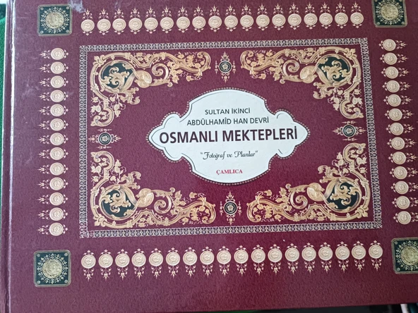 SULTAN İKİNCİ ABDÜLHAMİD HAN DEVRİ OSMANLI MEKTEPLERİ -  Prestij baskı , Ciltli