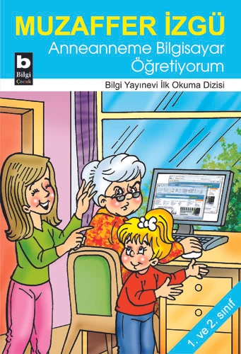 Anneanneme Bilgisayar Öğretiyorum