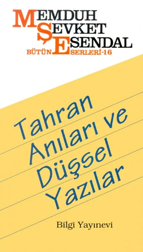 Tahran Anıları ve Düşsel Yazılar