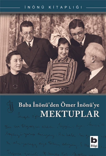 Baba İnönü'den Ömer İnönü'ye Mektuplar