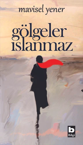 Gölgeler Islanmaz